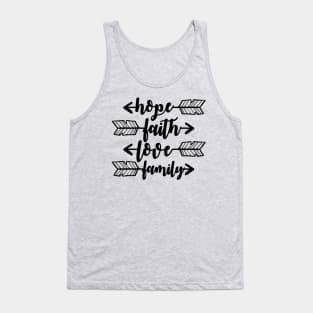 hope faith love family Tank Top